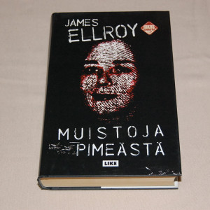 James Ellroy Muistoja pimeästä